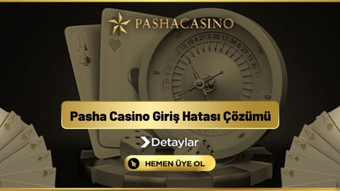 Pasha Casino Giriş Hatası Çözümü