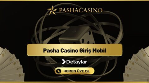 Pasha Casino Giriş Mobil